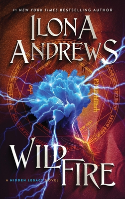 Wildfire: A Hidden Legacy Novel - Andrews, Ilona