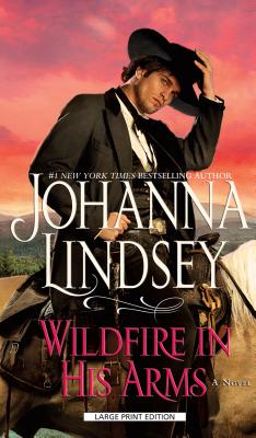 Wildfire in His Arms - Lindsey, Johanna