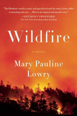 Wildfire - Lowry, Mary Pauline