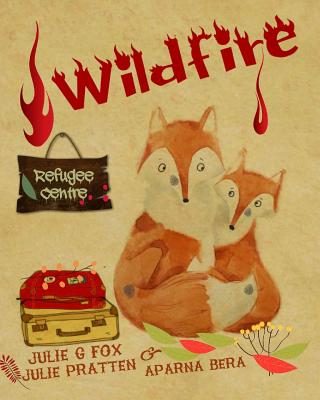 Wildfire - Pratten, Julie, and Bulbeck, Eleonora (Editor)