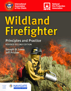 Wildland Firefighter: Principles and Practice, Revised