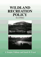 Wildland Recreation Policy: An Introduction