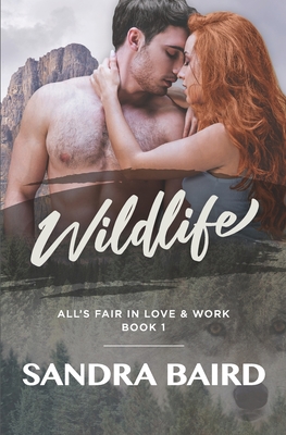 WildLife: A Contemporary Romance - Baird, Sandra