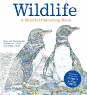 WILDLIFE: A Mindful Colouring Book: Rare and Endangered Animals to Colour and Create