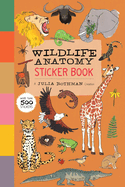 Wildlife Anatomy Sticker Book: A Julia Rothman Creation: More Than 500 Stickers