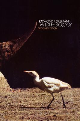 Wildlife Biology - Dasmann, Raymond F.