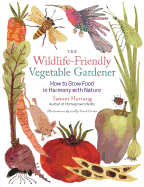 Wildlife-Friendly Vegetable Gardener