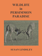 Wildlife in Persimmon Paradise