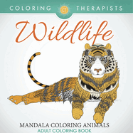 Wildlife: Mandala Coloring Animals - Adult Coloring Book