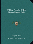 Wildlife Portfolio Of The Western National Parks