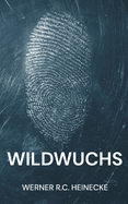 Wildwuchs