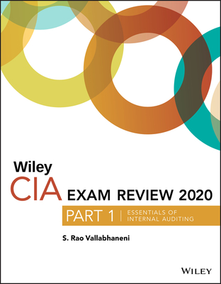 Wiley CIA Exam Review 2020, Part 1: Essentials of Internal Auditing - Vallabhaneni, S. Rao
