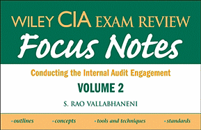 Wiley CIA Exam Review Focus Notes: Conducting the Internal Audit Engagement v. 2