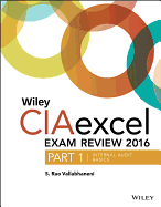 Wiley Ciaexcel Exam Review 2016: Part 1, Internal Audit Basics