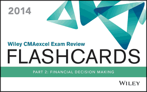 Wiley Cmaexcel Exam Review 2014 Flashcards: Part 2, Financial Decision Making