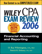 Wiley CPA Exam Review: Financial Accounting and Reporting - Whittington, O Ray, and Delaney, Patrick R, PH.D., CPA