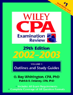 Wiley CPA Examination Review, Outlines and Study Guidelines - Whittington, O Ray, and Delaney, Patrick R, PH.D., CPA