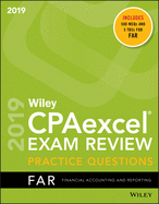 Wiley Cpaexcel Exam Review 2019 Practice Questions: Financial Accounting and Reporting
