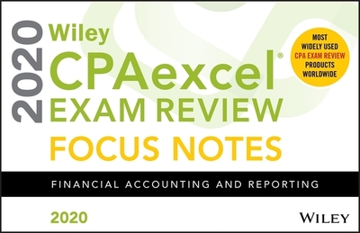 Wiley Cpaexcel Exam Review 2020 Focus Notes: Financial Accounting and Reporting - Wiley