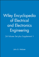 Wiley Encyclopedia of Electrical and Electronics Engineering, 24 Volume Set plus Supplement 1