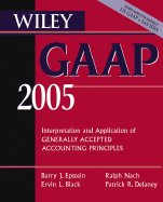 Wiley GAAP 2005: Interpretation and Application of Generally Accepted Accounting Principles