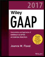Wiley GAAP 2017 - Interpretation and Application of Generally Accepted Accounting Principles