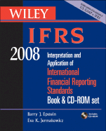 Wiley Ifrs 2008, Book Set: Interpretation and Application of International Accounting and Financial Reporting Standards 2008