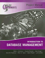 Wiley Pathways Introduction to Database Management, Project Manual - Gillenson, Mark L, and Ponniah, Paulraj, and Kriegel, Alex