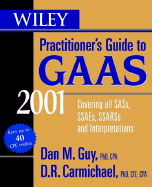 Wiley Practitioner's Guide to Gaas 2001: Covering All Sass, Ssaes, Ssarss and Interpretations, Exam 1