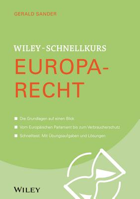 Wiley-Schnellkurs Europarecht - Sander, Gerald