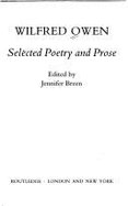 Wilfred Owen: Selected Poetry and Prose