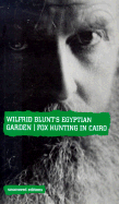Wilfrid Blunt's Egyptian Garden - Coates, Tim (Editor)