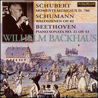 Wilhelm Backhaus Plays Schubert, Schumann and Beethoven - Wilhelm Backhaus (piano)