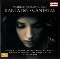 Wilhelm Friedemann Bach: Kantaten - Barbara Schlick (soprano); Claudia Schubert (alto); Stephan Schreckenberger (bass); Stephan Schreckenberger (baritone);...