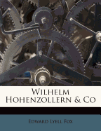 Wilhelm Hohenzollern & Co