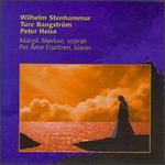 Wilhelm Stenhammer, Ture Rangström, Peter Heise