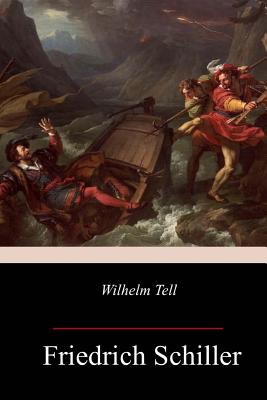 Wilhelm Tell - Martin, Theodore, Sir (Translated by), and Schiller, Friedrich