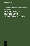 Wilhelm Von Humboldts Sonettdichtung