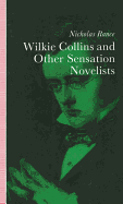 Wilkie Collins and Other Sensation Novelists: Walking the Moral Hospital