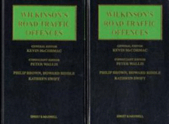 Wilkinson's Road Traffic Offences - McCormac, Kevin (General editor)