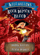 Will Gallows and the Rock Demon's Blood