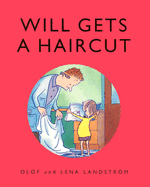 Will Gets a Haircut - Landstrom, Lena, and Dyssegaard, Elisabeth Kallick (Translated by)
