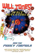 Will Jones' Space Adventures and the Money Formula