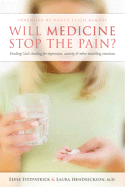 Will Medicine Stop the Pain?: Finding God's Healing for Depression, Anxiety, and Other Troubling Emotions