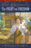 Will Northaway & the Fight for Freedom