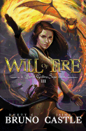 Will of Fire: Buried Goddess Saga Book 3