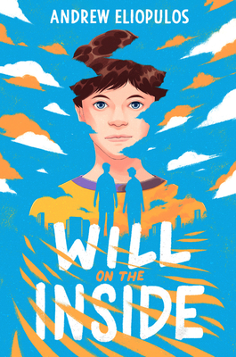 Will on the Inside - Eliopulos, Andrew
