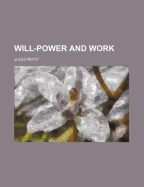 Will-Power and Work