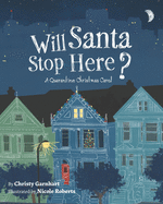 Will Santa Stop Here?: A Quarantine Christmas Carol
