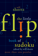Will Shortz Presents the Little Flip Book of Sudoku